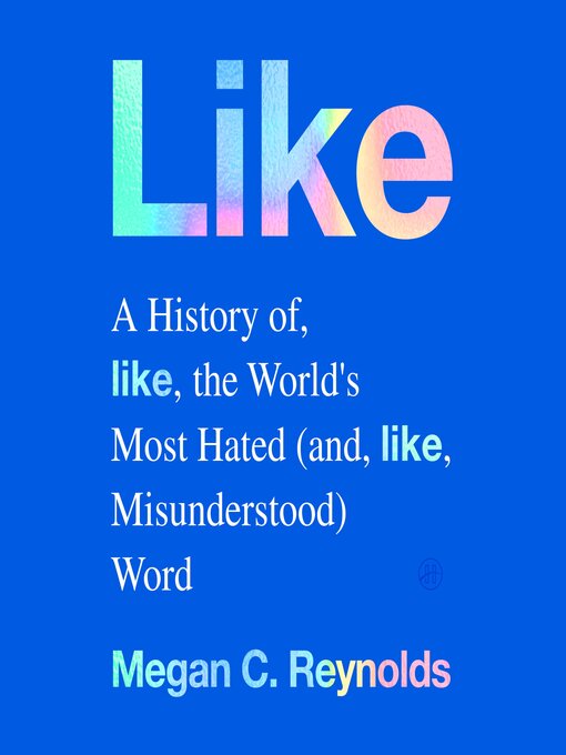 Title details for Like by Megan C. Reynolds - Wait list